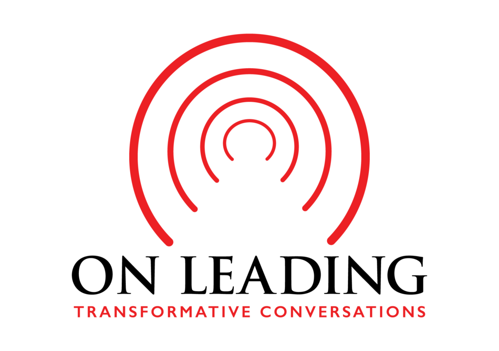 On Leading - Transformative Conversations